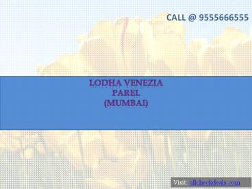 Lodha Venezia Mumbai