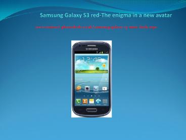 Samsung Galaxy S3 red-The enigma in a new avatar