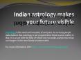 Indian astrology makes your future visible PowerPoint PPT Presentation