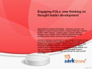 Engaging KOLs: new thinking on thought leader development