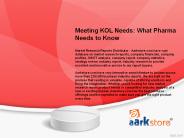 Meeting KOL Needs: What Pharma Needs to Know