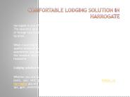 Comfortable Lodging solution in Harrogate