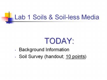 Lab 1 Soils & Soil-less Media