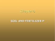 SOIL AND FERTILIZER P