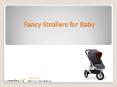 Fancy Strollers for Baby PowerPoint PPT Presentation