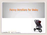 Fancy Strollers for Baby
