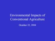 Environmental Impacts of Conventional Agriculture