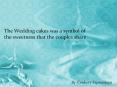 The Wedding cakes was a symbol of the sweetness that the couples share PowerPoint PPT Presentation