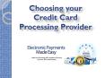 Choosing your Credit Card Processing Provider PowerPoint PPT Presentation