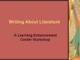 Writing About Literature PowerPoint PPT Presentation