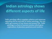 Indian astrology shows different aspects of life