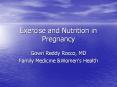 Exercise and Nutrition in Pregnancy PowerPoint PPT Presentation