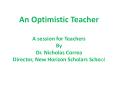 Otimistic Teacher PowerPoint PPT Presentation