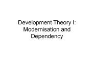 Development Theory I: Modernisation and Dependency
