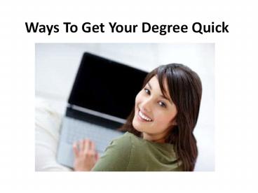Ways To Get Your Degree Quick