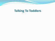Talking To Toddlers