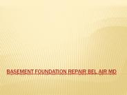 Basement Foundation Repair Bel Air MD