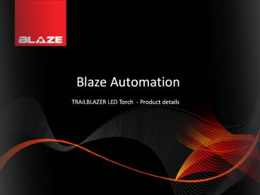 Trail Blazer torch with GPS tracking