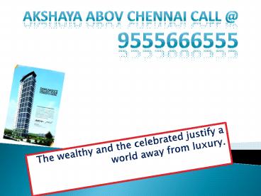 Akshaya Abov Chennai call @ 9555666555