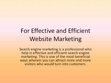 For Effective and Efficient Website Marketing