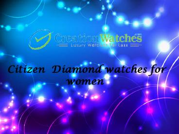 Citizen Diamond watche for Women