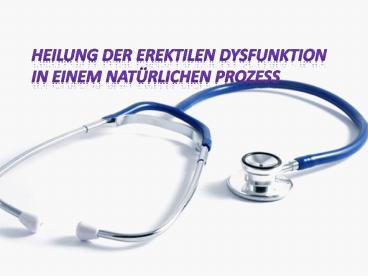 Heilung der erektilen Dysfunktion in einem natürlichen Prozess