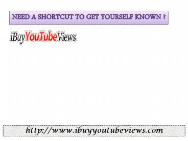 Ibuyyoutubeviews, the popularity of your YouTube videos