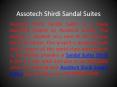 Assotech Shirdi Sandal Suites