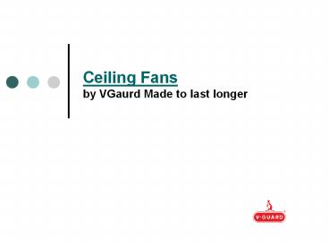 Ceiling Fans by VGaurd Made to Last Longer