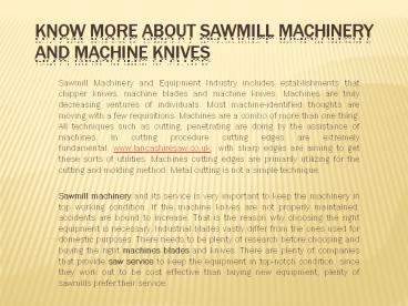Know more about sawmill machinery and machine knives
