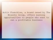 Activ Franchise