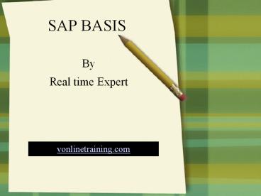 SAP Basis Online Training by Real Expert presentation | free to download