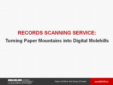 Records Scanning Service:  Turning Paper Mountains into Digital Molehills