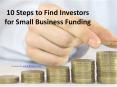 10 Easy Steps to find Investors for Funding Start-up Business PowerPoint PPT Presentation