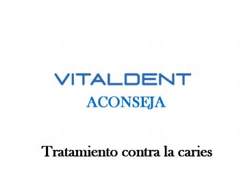 Vitaldent y la periodontitis
