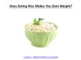 Does Eating Rice Makes You Gain Weight? PowerPoint PPT Presentation