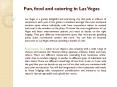 Fun, food and catering in Las Vegas PowerPoint PPT Presentation