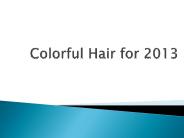 Colorful hair