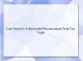 Larr Green Is A Successful Businessman From Las Vegas PowerPoint PPT Presentation