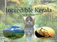Visit Incredible Kerala - One of the 10 Paradises & Top 50 Destinations in the World PowerPoint PPT Presentation