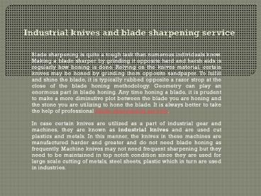 Industrial knives and blade sharpening service