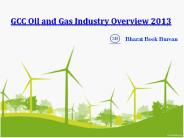 GCC Oil and Gas Industry Overview 2013
