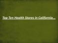 Health food and vitamin stores in California PowerPoint PPT Presentation