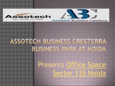 Assotech Business Cresterra Business Park At Noida