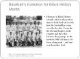 Remembering Baseball’s Evolution for Black History Month PowerPoint PPT Presentation