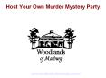 Host Your Own Murder Mystery Party PowerPoint PPT Presentation