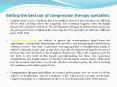 Getting the best out of compression therapy specialists PowerPoint PPT Presentation