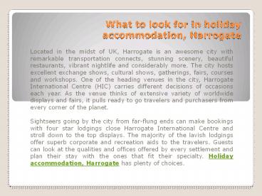 What to look for in holiday accommodation, Harrogate