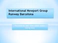 International Newport Group Runway Barcelona PowerPoint PPT Presentation