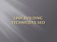 Link building techniques seo PowerPoint PPT Presentation